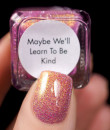 Cadillacquer - 2022 Summer - Maybe We’ll Learn To Be Kind